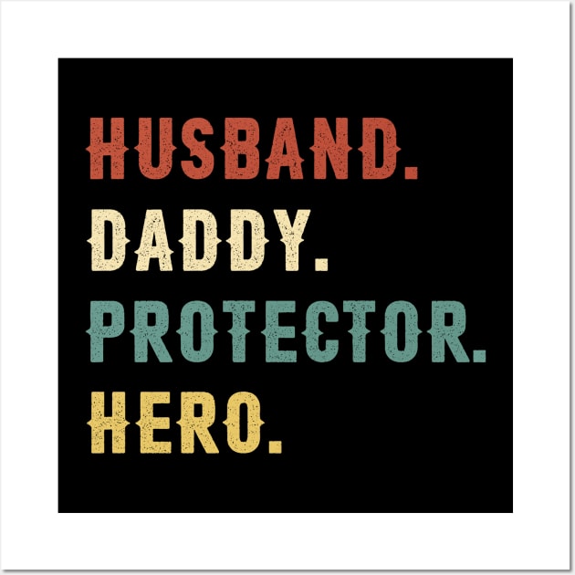 Husband Daddy Protector Hero Dad Gift Fathers Day Wall Art by Soema